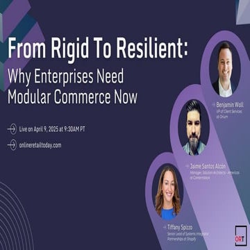 From Rigid To Resilient: Why Enterprises Need Modular Commerce Now