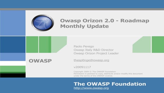 Road towards Owasp Orizon 2.0 (November 2009 update)