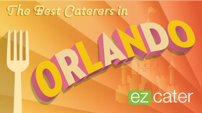 The Best Catering In Orlando Eat Up In The Theme Park Capital