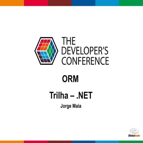 ORM - TDC Porto Alegre 2014 Trilha .NET