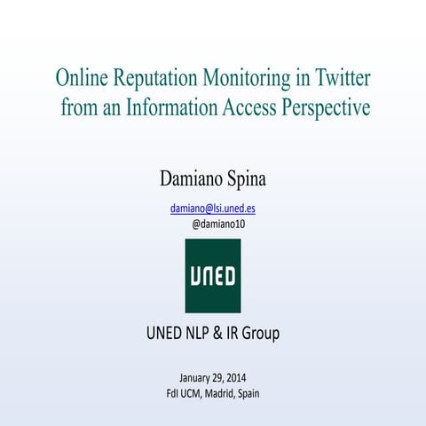 Online Reputation Monitoring in Twitter from an Information Access Perspective