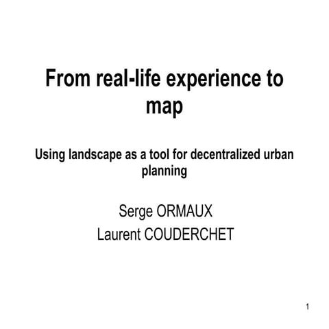 3AOrmaux From Real Life Experience To Map