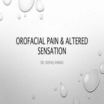 Orofacial pain & altered sensation Lecture 3