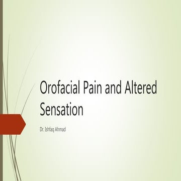 Orofacial pain and altered sensation Lecture1