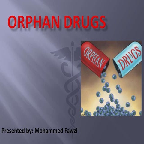 Orphan drugs | PPT