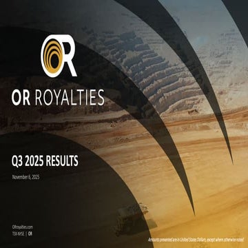 OR Royalties Inc. - Q3 2025 Results, November 6, 2025