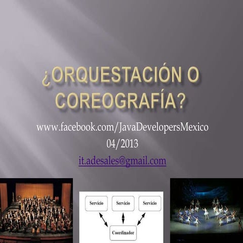 Orquestación o coreografía