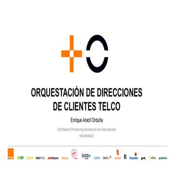MasOrange: Orquestación de Direcciones de Clientes Telco