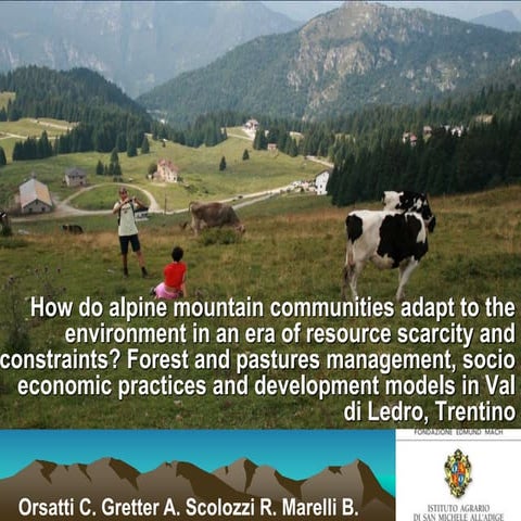 How do alpine mountain communities adapt to the environment in an era of reso...