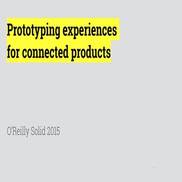 Prototyping Experiences for Connected Products