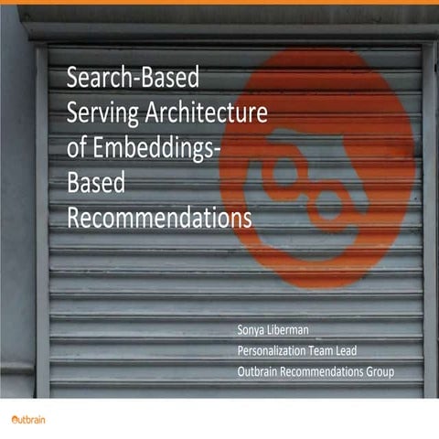 Search-Based Serving Architecture of Embeddings-Based Recommendations (RecSys...
