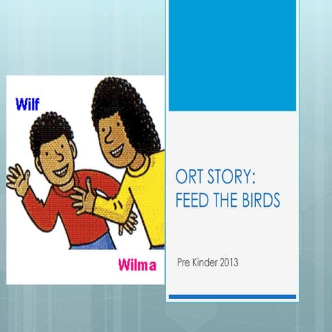 Ort story feed the birds