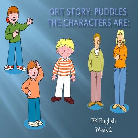Ort story puddles week 2