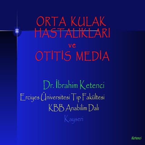 Orta kulak (fazlası için www.tipfakultesi.org )