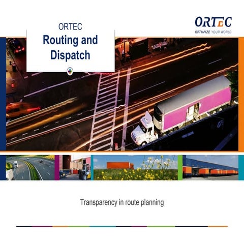 ORTEC Transportplanning Routing Dispatching 2015 | PPT