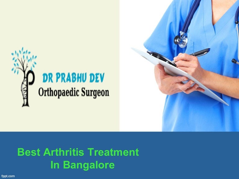 Best Arthritis Treatment In Bangalore Orthopedic Surgeon