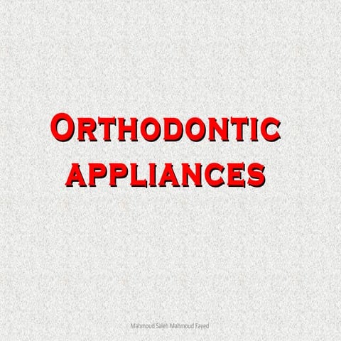 Orthodontic appliances
