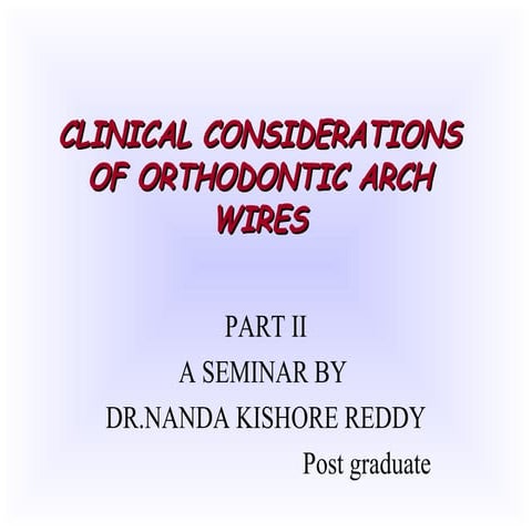 Orthodontic arch wirs ii