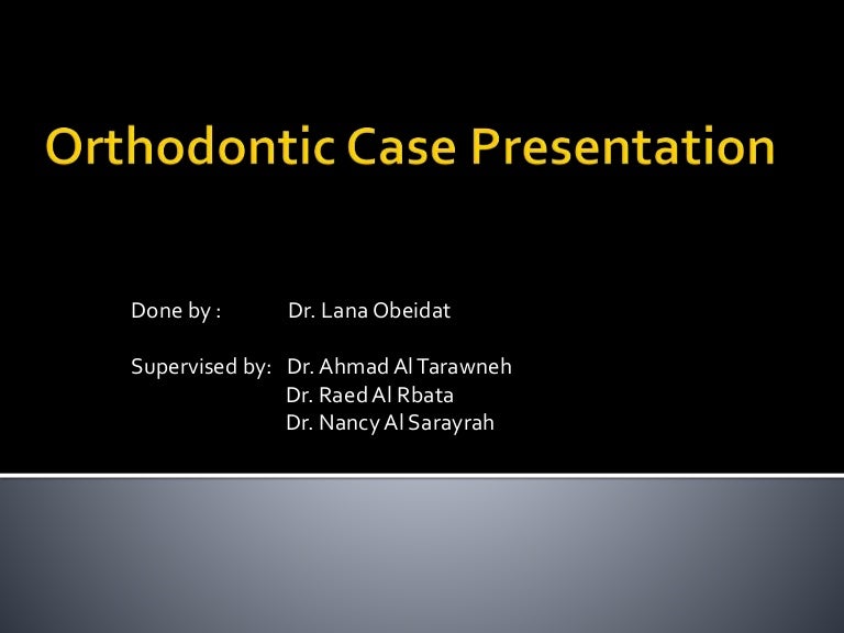 Orthodontic case presentation