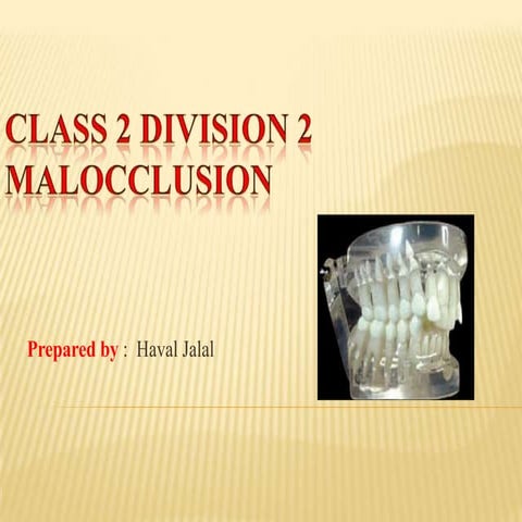 Orthodontic class 2 div 2