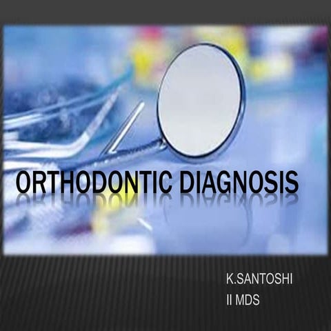 Orthodontic diagnosis