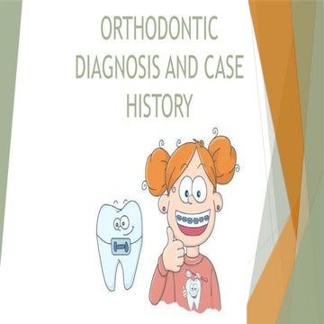 ORTHODONTIC DIAGNOSIS AND CASE HISTORY - SEMINAR 2.pptx