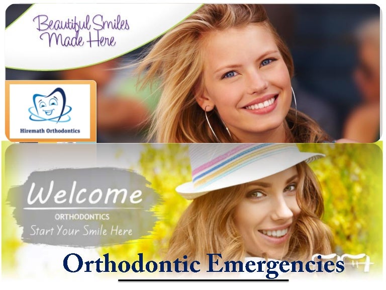 Orthodontic Emergencies Steps for Orthodontic Emergencies