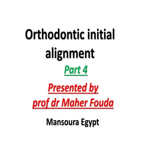 orthodontic initial alignmen.pptx