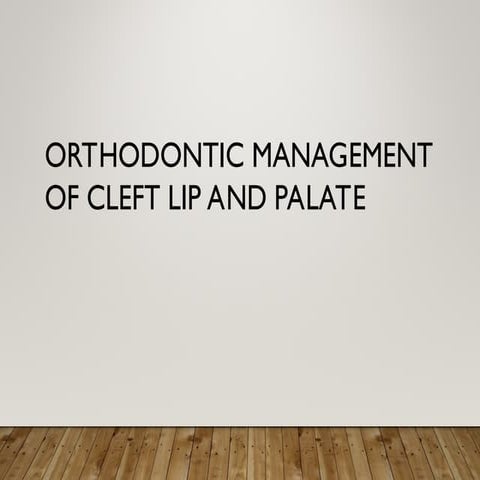 Comprehensive Orthodontic Management of Cleft Lip and Palate: Diagnosis ...