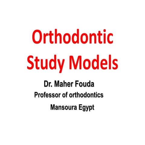 Orthodontic study models
