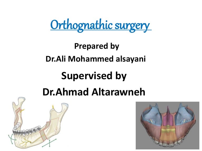 Orthognathic surgery