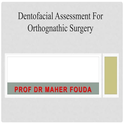 dentofacial assessment for orthognathic surgery by ALAA EL KASABY
