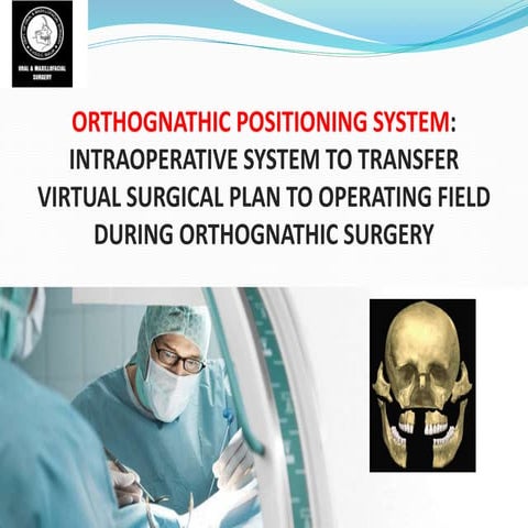 Orthognathic Positioning System 