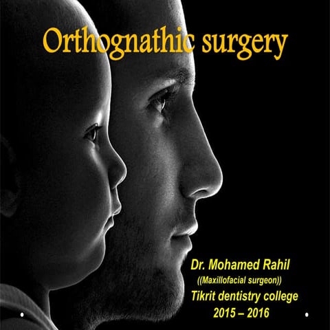 Orthognathic surgery