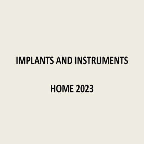 ORTHOPAEDIC INSTRUMENTS HOME FINAL 2022.pptx
