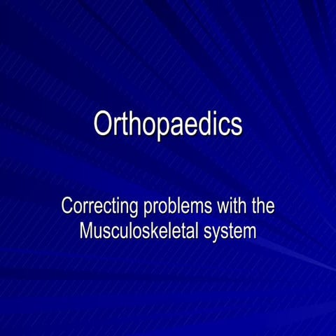 Orthopaedics