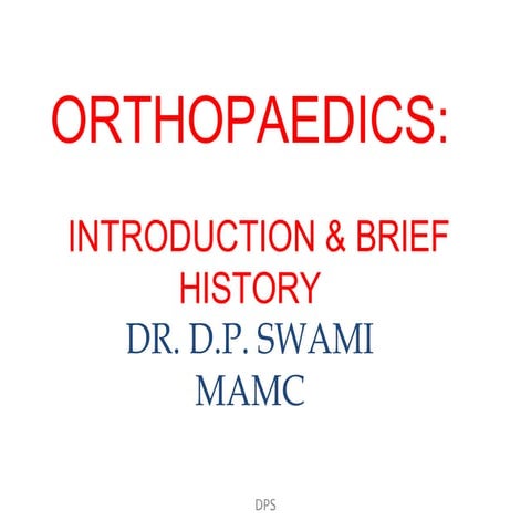 Orthopaedics: historical perspective