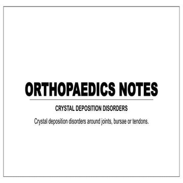 Orthopaedics notes - Crystal Deposition Disorder
