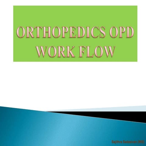 Orthopaedics opd workflow