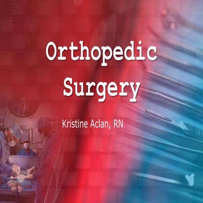 Orthopedic surgery