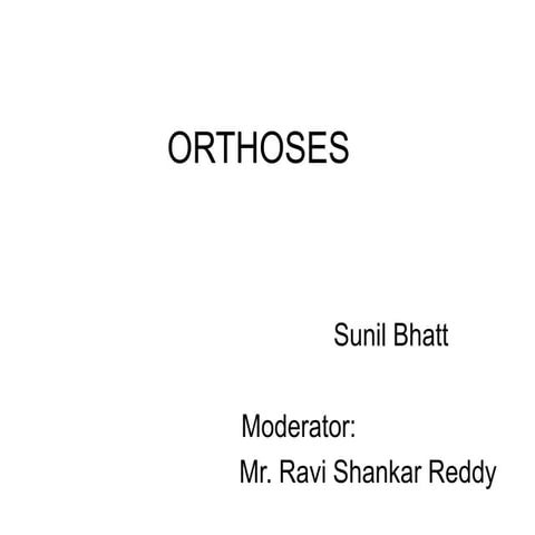 ORTHOSES.ppt