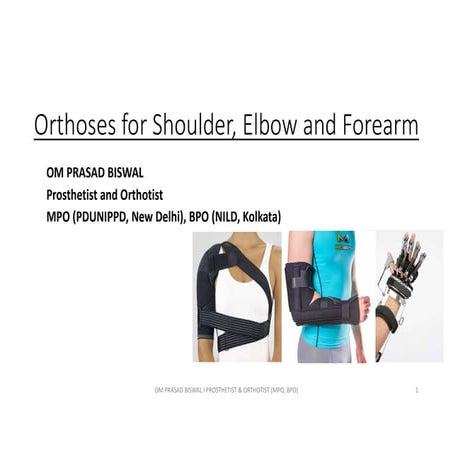 Orthoses for shoulder, elbow and forearm