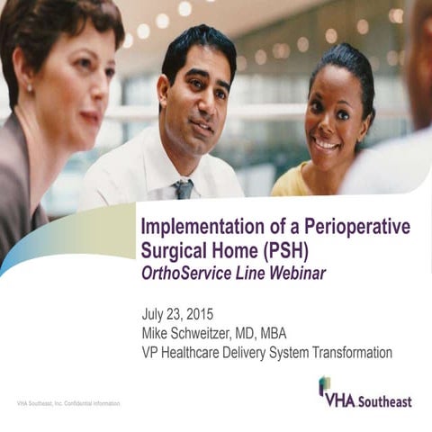 Implementation of a Perioperative Surgical Home (PSH)