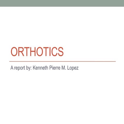Orthotics