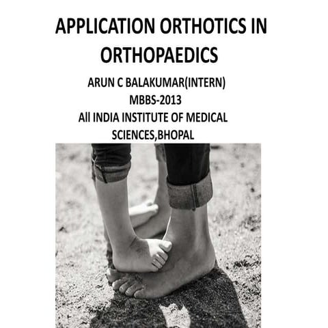 Orthotics  aruncb