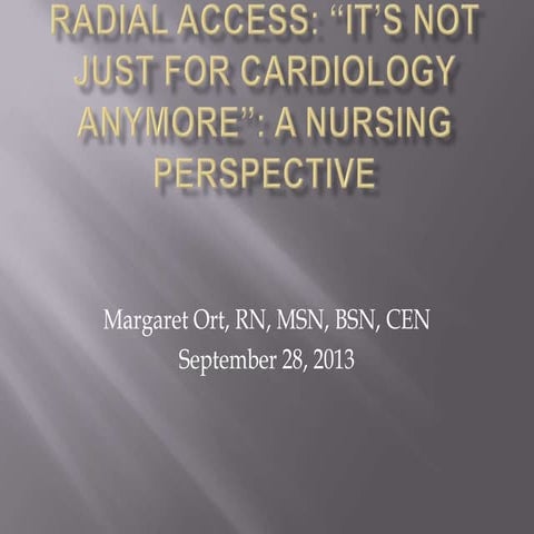 Ort M - AIMRADIAL 2013 - Nursing perspective