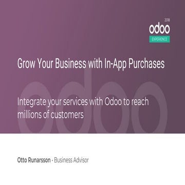 Odoo Experience 2018 -  Grow Your Business with In-App Purchases