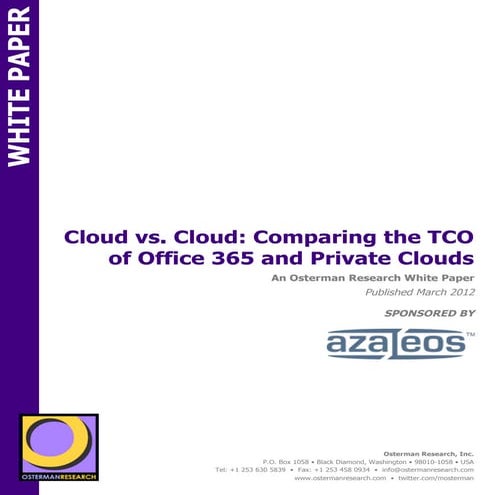 Cloud vs. Cloud: Comparing the TCO of Office 365 and Private Clouds
