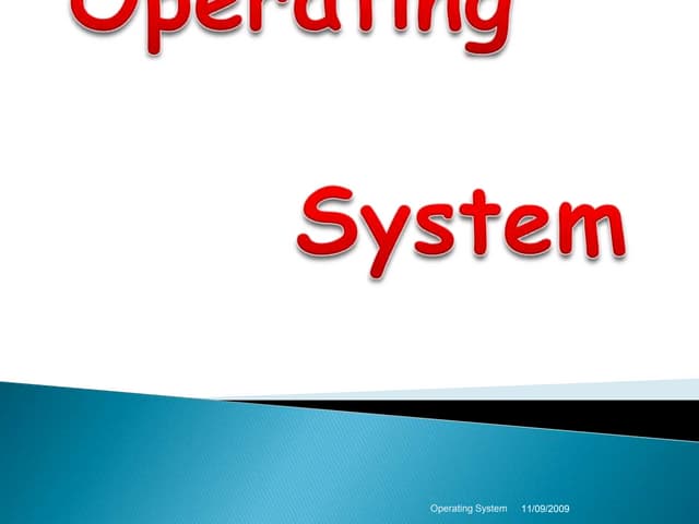 Operating System