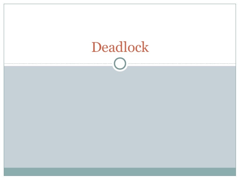 deadlock in os deadlock in os